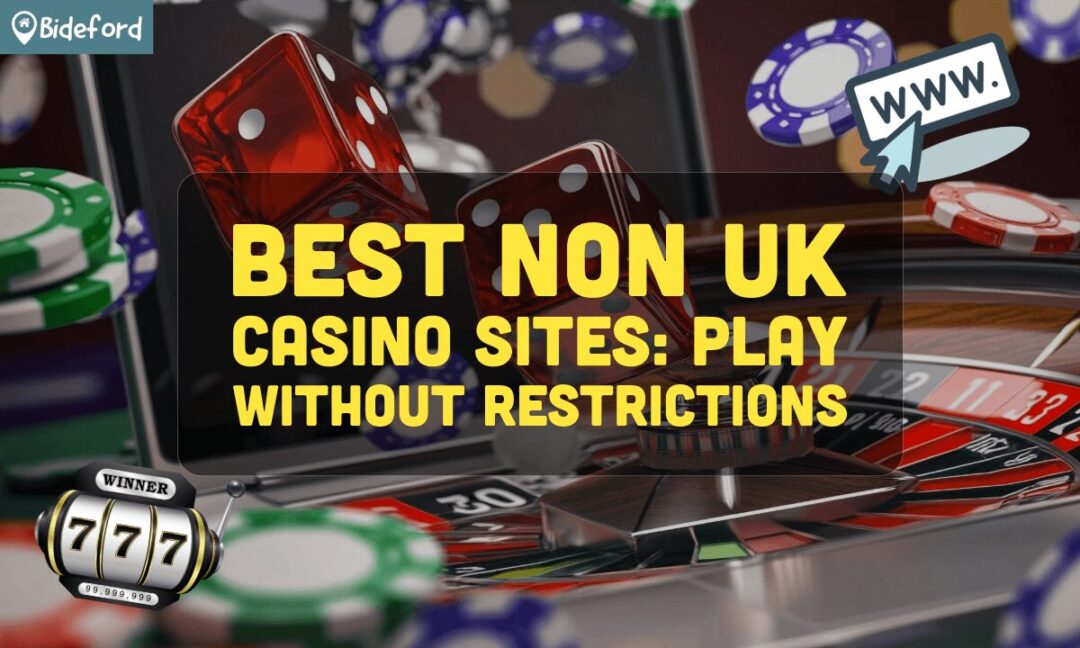 Top Non-UK Casino Sites A Comprehensive Guide for Players
