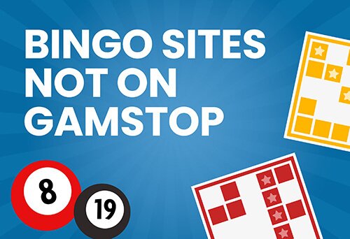 Bingo Sites That Don't Use GamStop Your Guide to Finding Alternatives